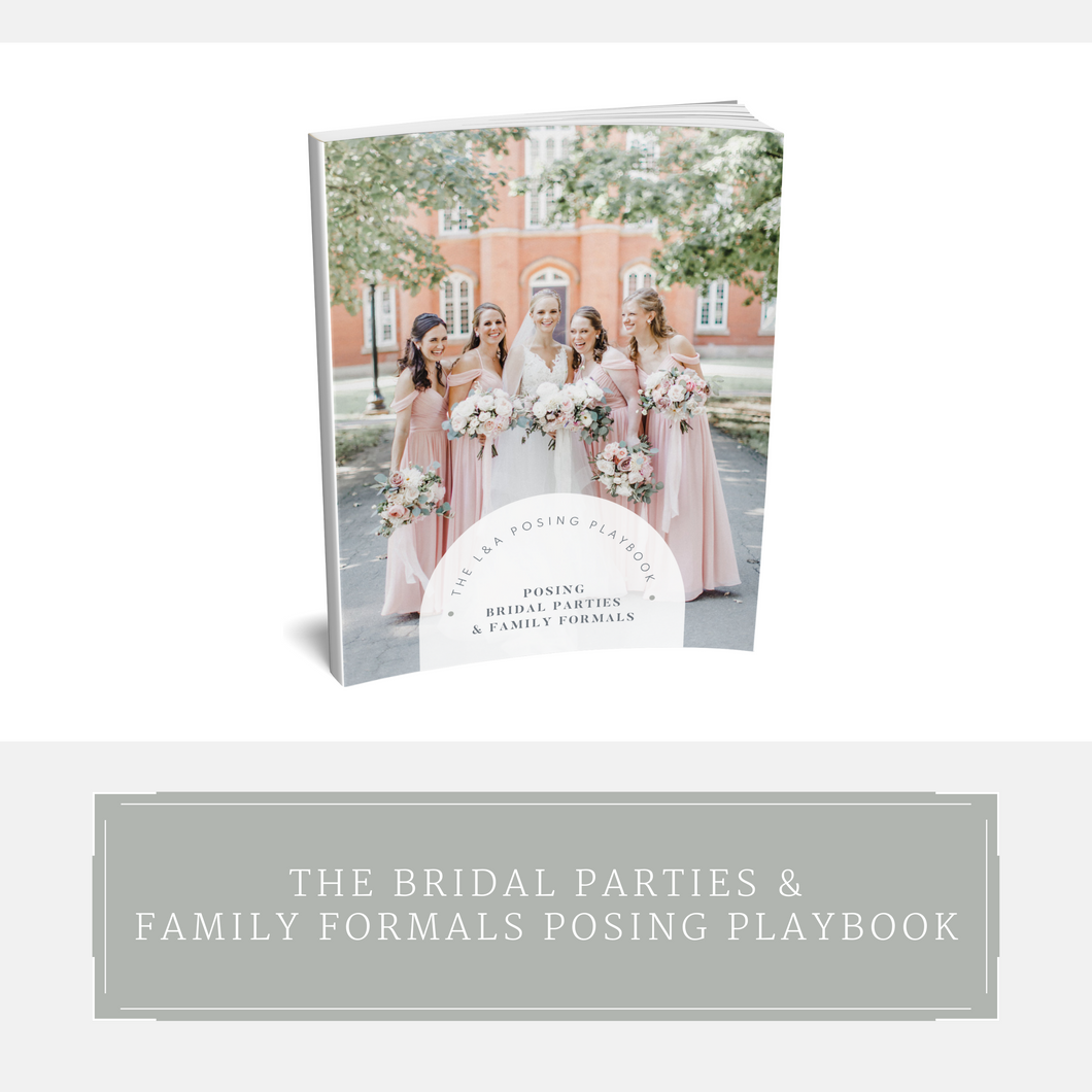 The Bridal Parties & Family Formals Posing Playbook